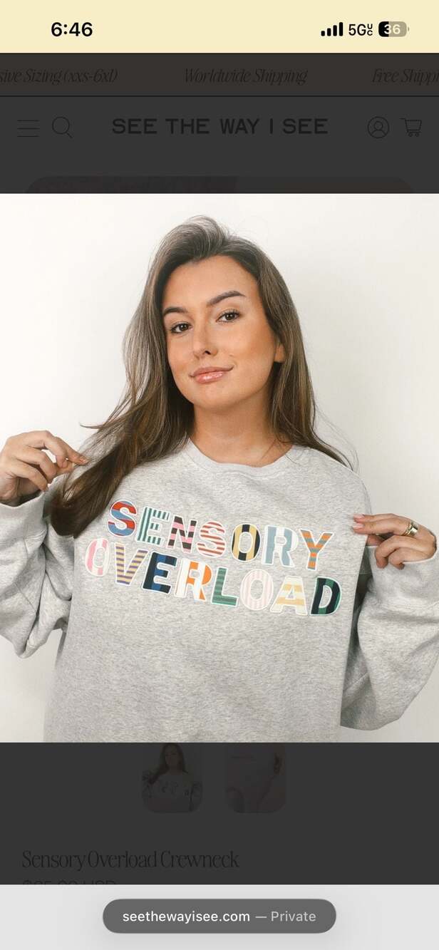 See The Way I See Sensory Overload Crewneck Sweatshirt